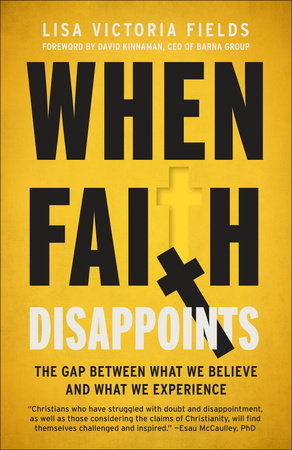 When Faith Disappoints: Lisa Fields x UrbanFaith